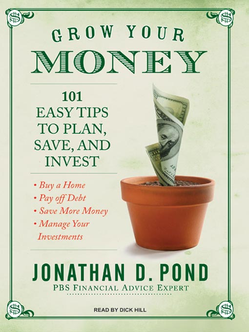 Title details for Grow Your Money by Jonathan D. Pond - Available